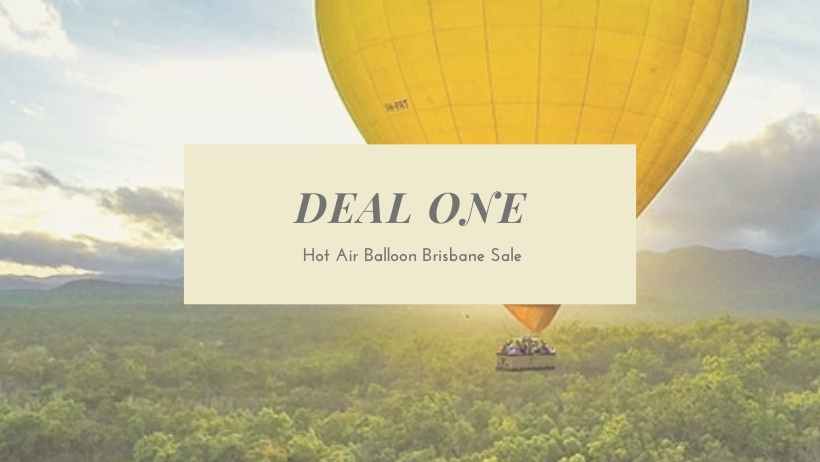 Deal 1 Hot Air Balloon Brisbane Holiday Dollars